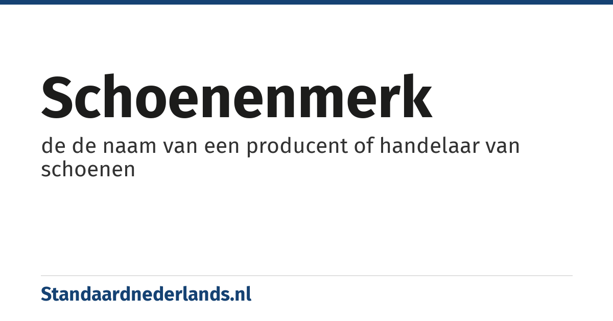 schoenenmerk: de de naam van een producent of handelaar van schoenen