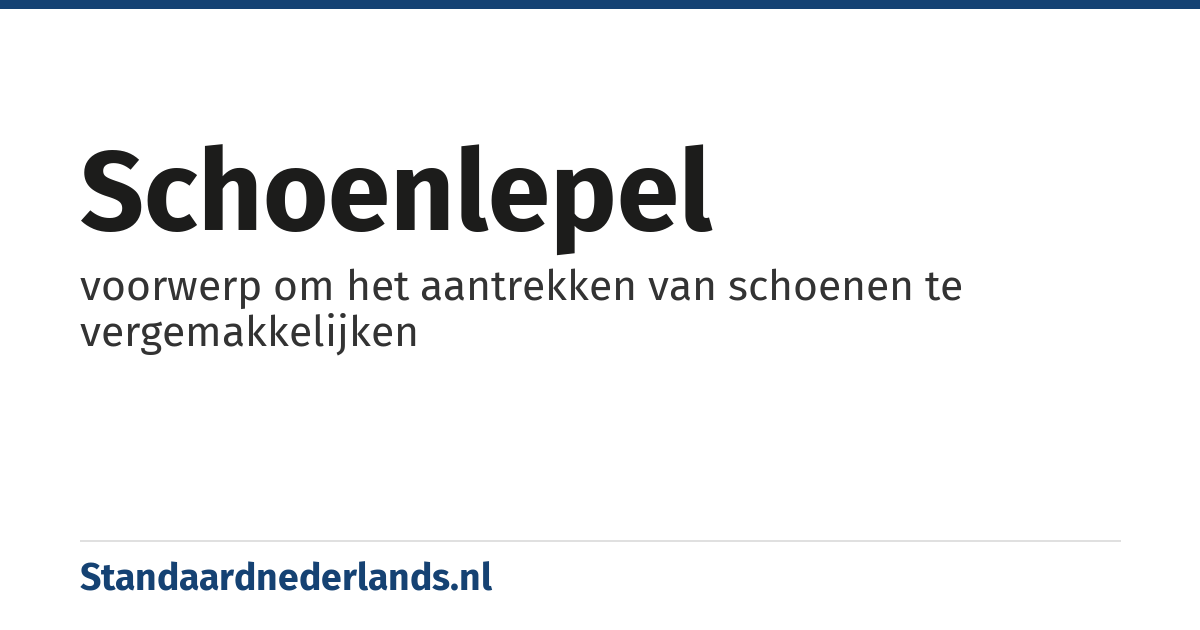 schoenlepel: voorwerp om het aantrekken van schoenen te vergemakkelijken