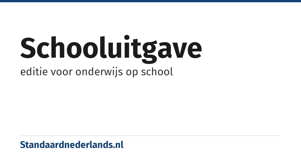 schooluitgave: editie voor onderwijs op school