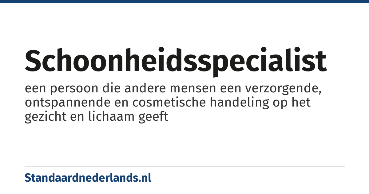 schoonheidsspecialist: een persoon die andere mensen een verzorgende, ontspannende en cosmetische handeling op het gezicht en lichaam geeft