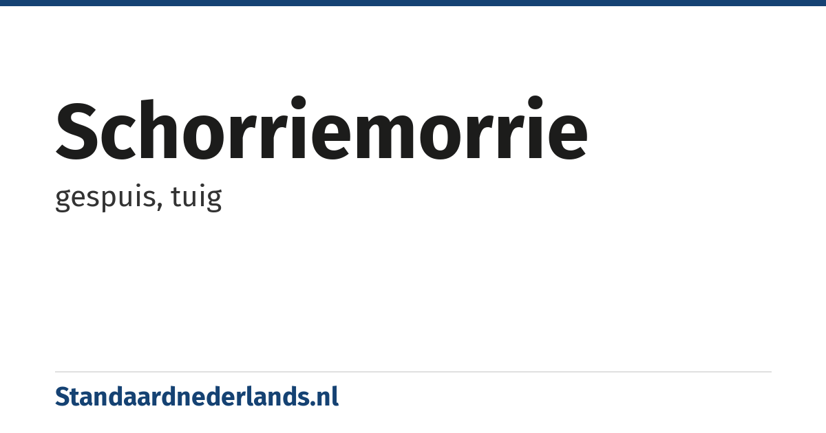 schorriemorrie: gespuis, tuig