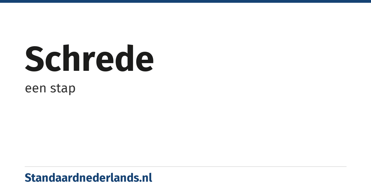 schrede: een stap