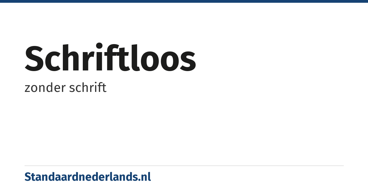 schriftloos: zonder schrift