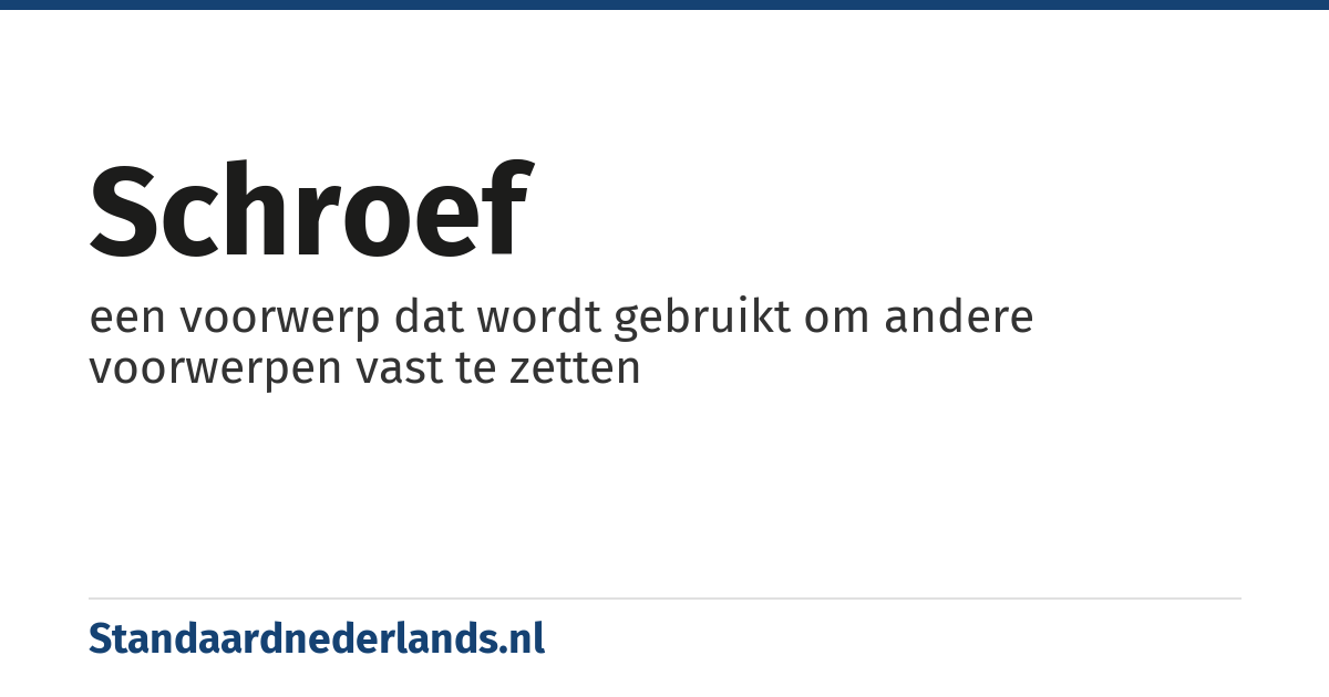 schroef: een voorwerp dat wordt gebruikt om andere voorwerpen vast te zetten