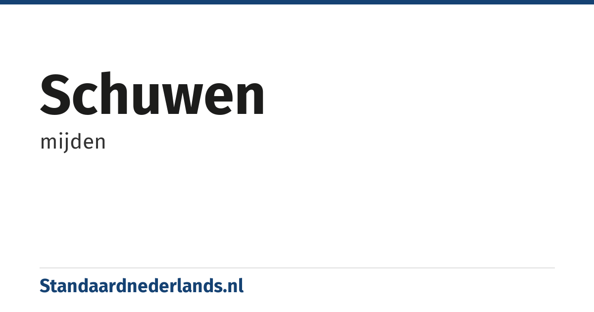 schuwen: mijden
