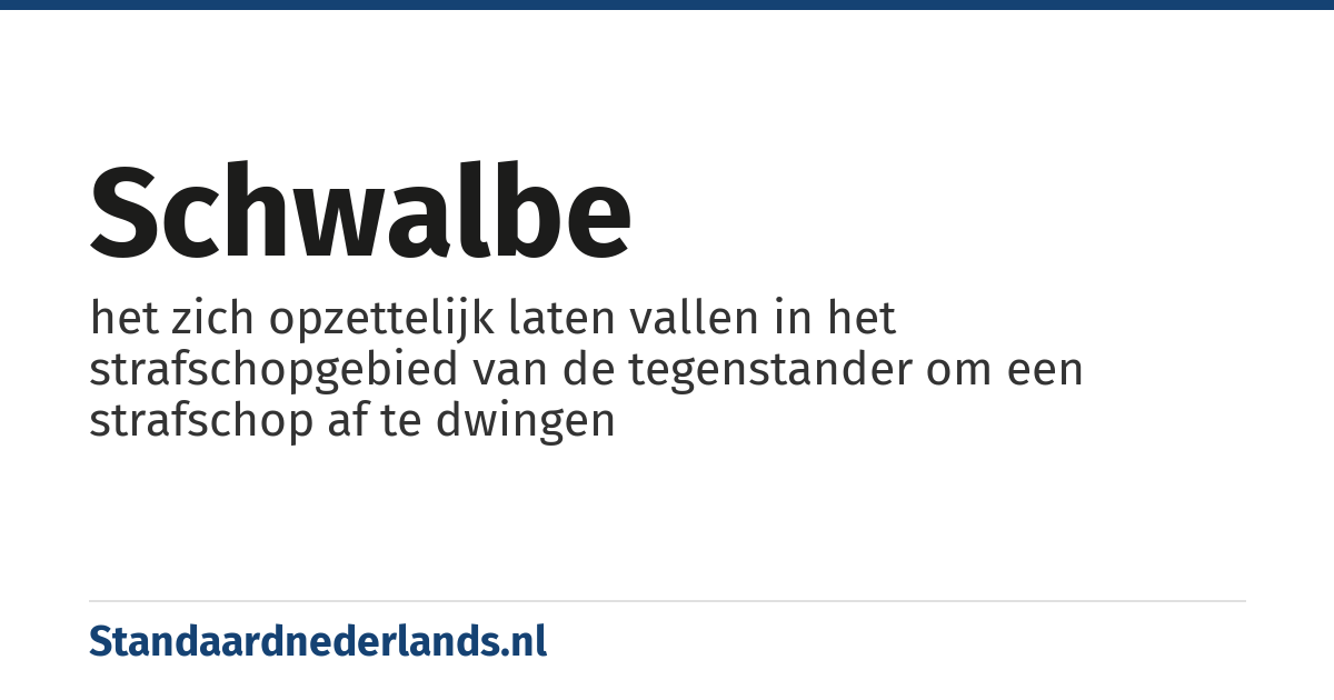 schwalbe: het zich opzettelijk laten vallen in het strafschopgebied van de tegenstander om een strafschop af te dwingen