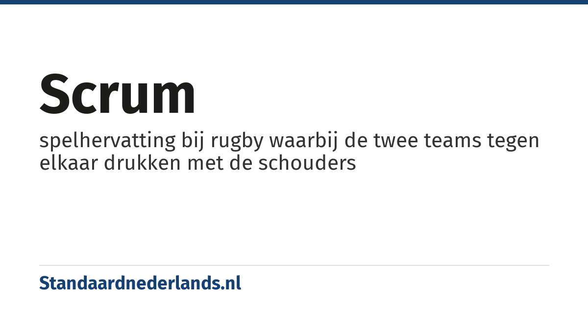 scrum: spelhervatting bij rugby waarbij de twee teams tegen elkaar drukken met de schouders