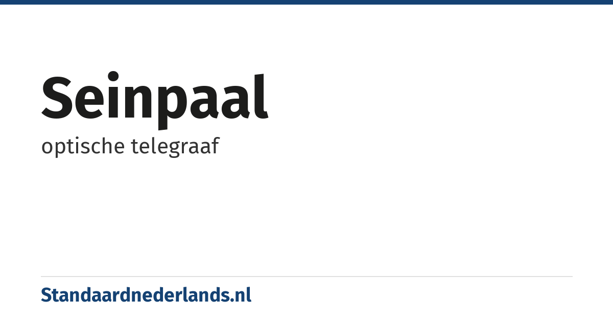 seinpaal: optische telegraaf