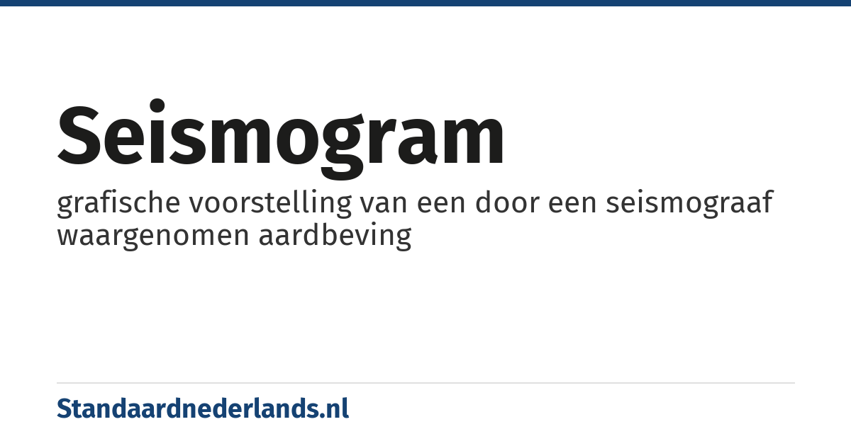 seismogram: grafische voorstelling van een door een seismograaf waargenomen aardbeving
