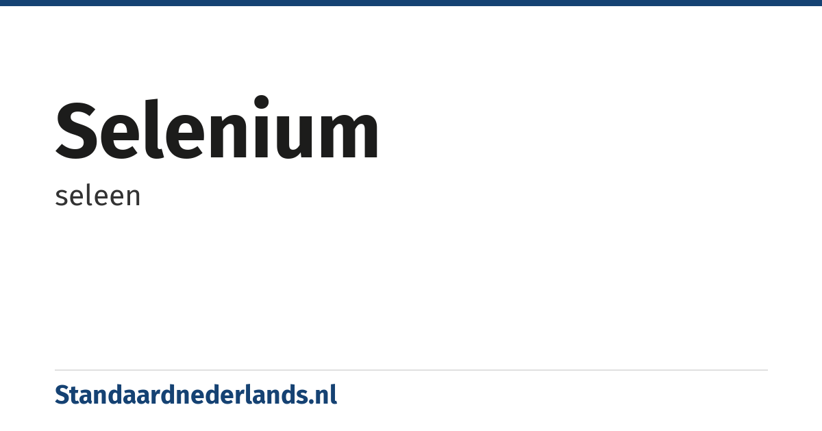 selenium: seleen