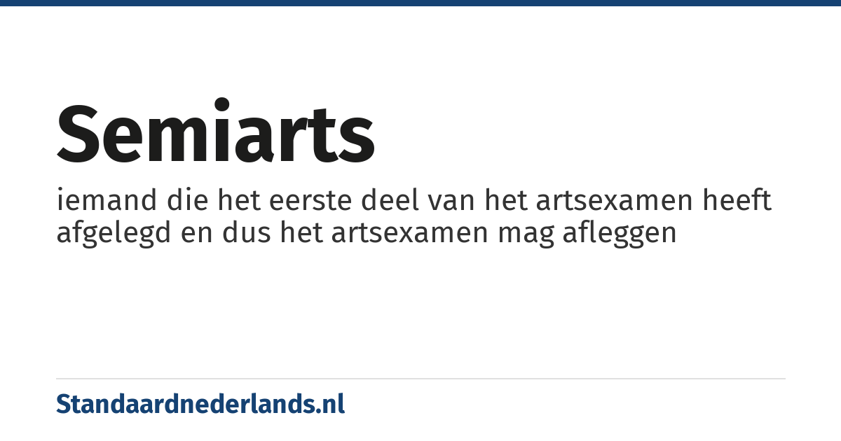 semiarts: iemand die het eerste deel van het artsexamen heeft afgelegd en dus het artsexamen mag afleggen