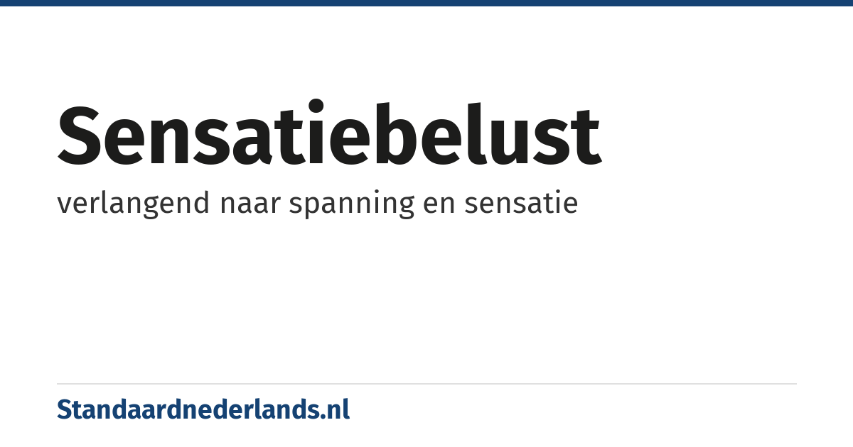 sensatiebelust: verlangend naar spanning en sensatie