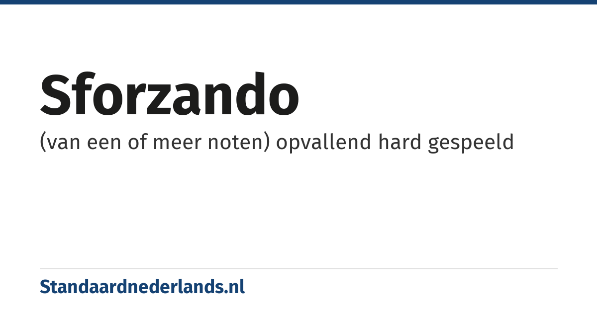 sforzando: (van een of meer noten) opvallend hard gespeeld