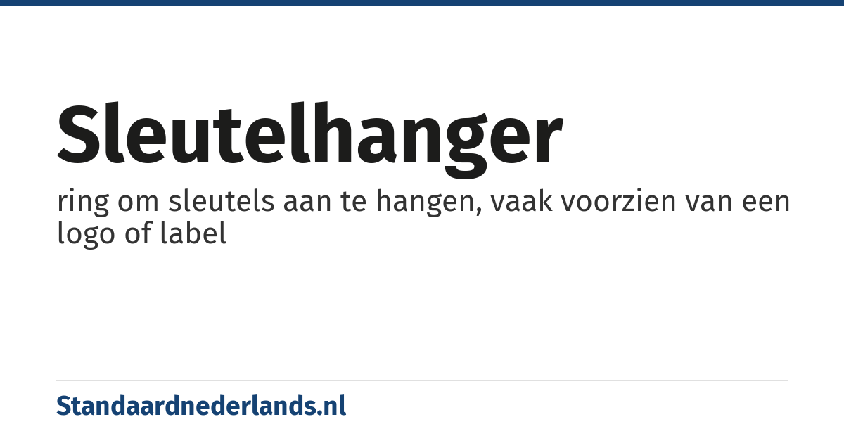 sleutelhanger: ring om sleutels aan te hangen, vaak voorzien van een logo of label