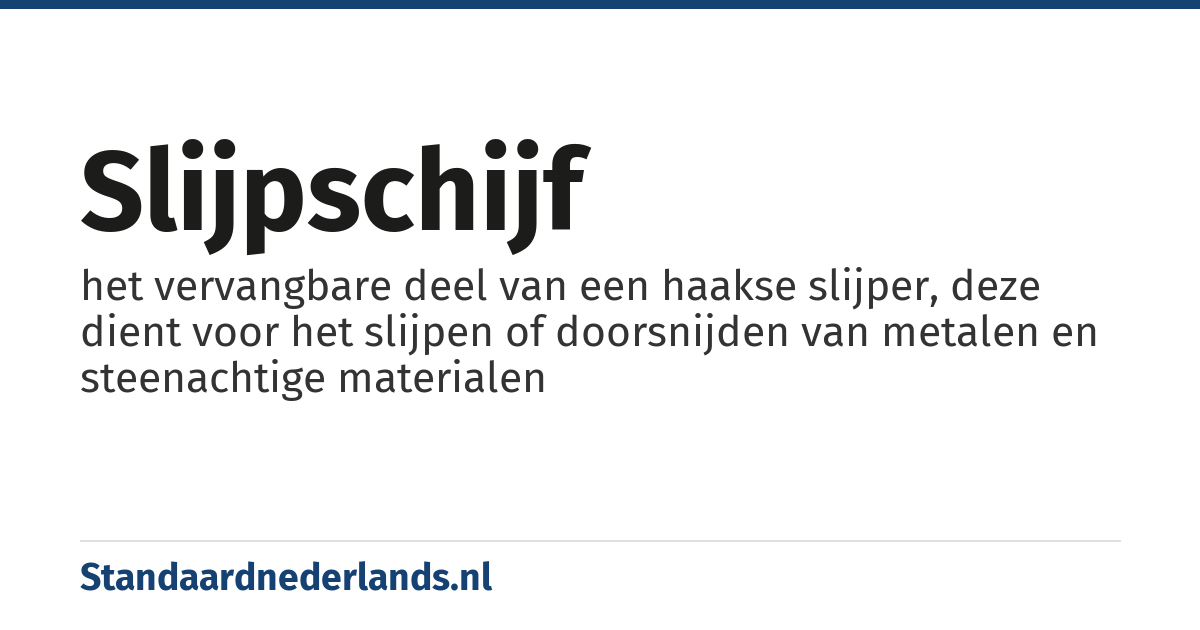 slijpschijf: het vervangbare deel van een haakse slijper, deze dient voor het slijpen of doorsnijden van metalen en steenachtige materialen