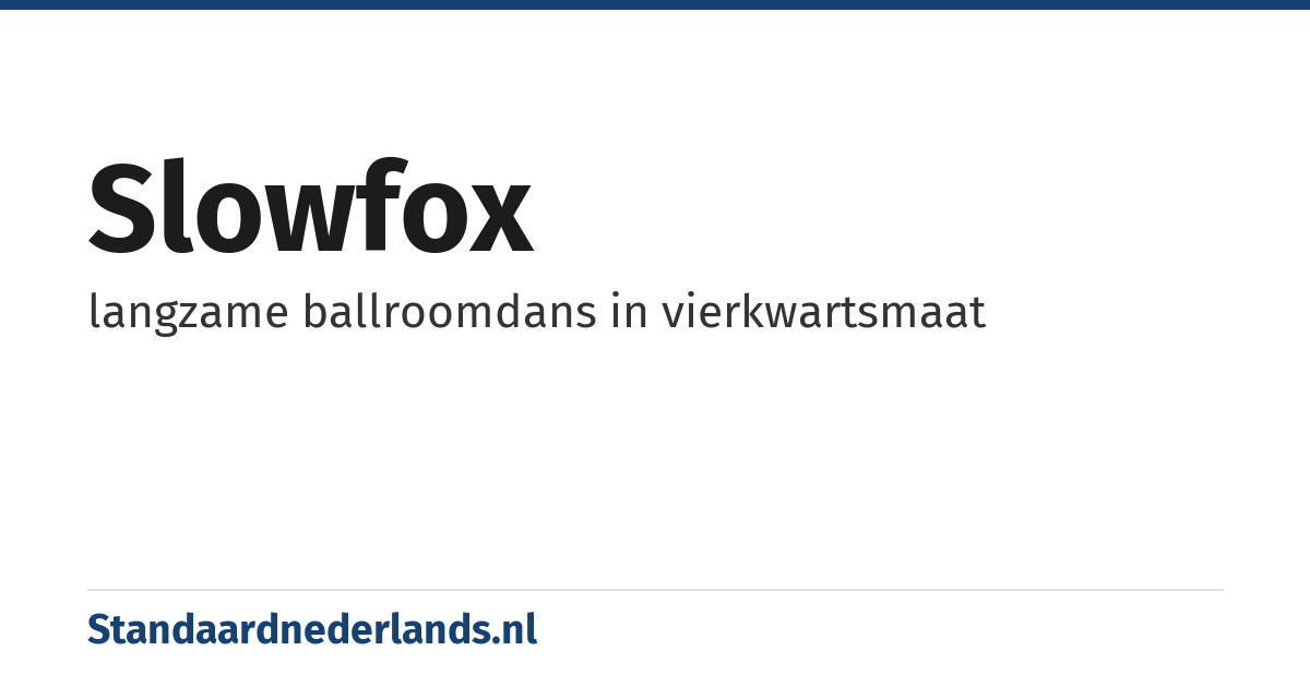 slowfox: langzame ballroomdans in vierkwartsmaat