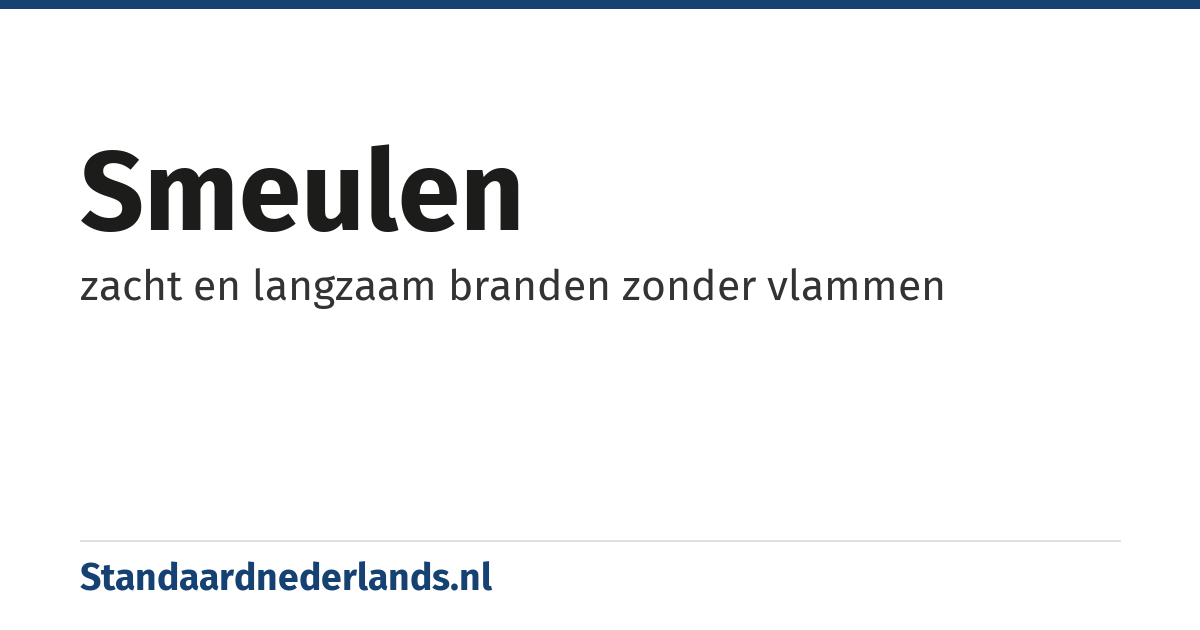 smeulen: zacht en langzaam branden zonder vlammen