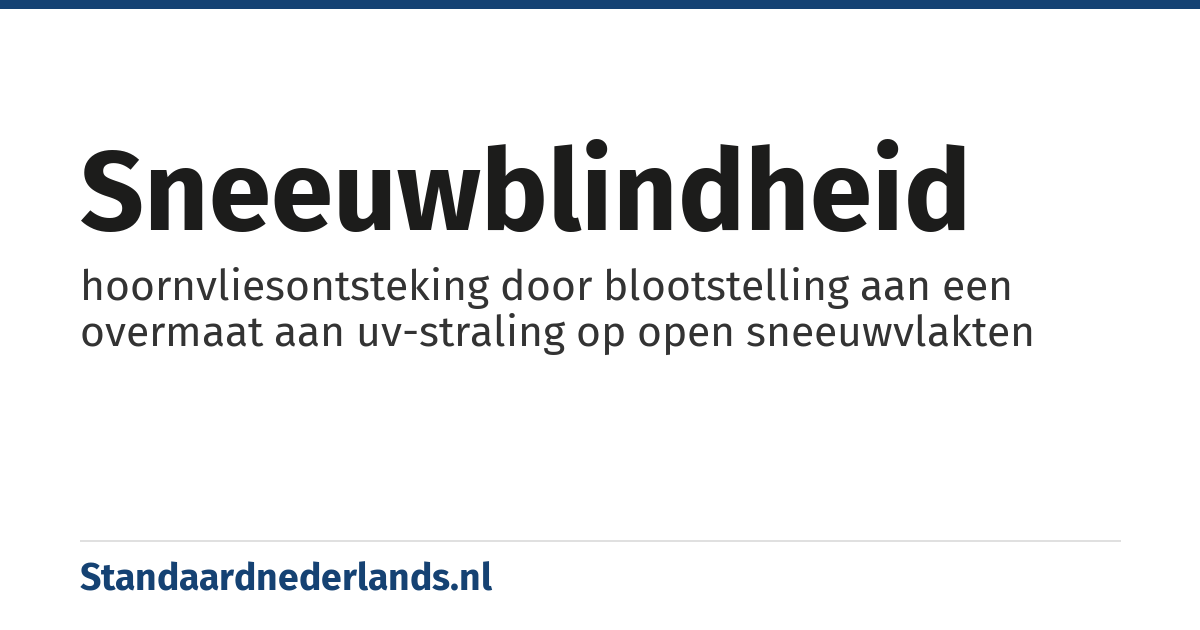 sneeuwblindheid: hoornvliesontsteking door blootstelling aan een overmaat aan uv-straling op open sneeuwvlakten