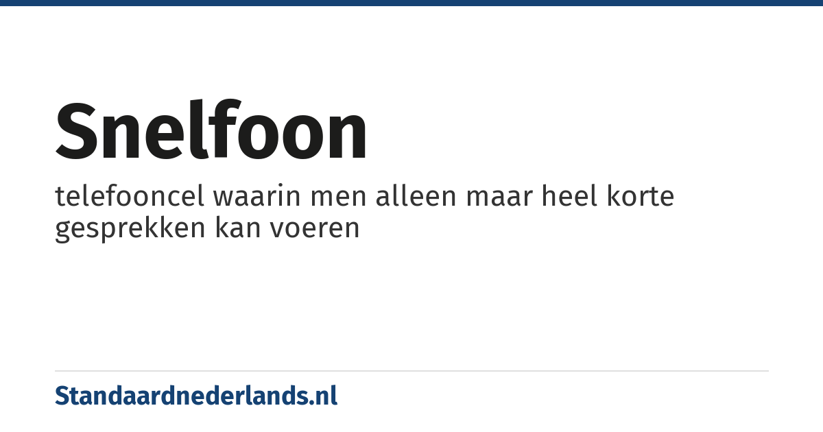 snelfoon: telefooncel waarin men alleen maar heel korte gesprekken kan voeren