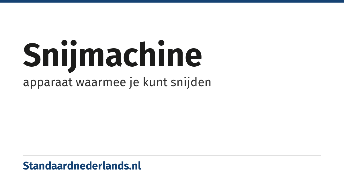snijmachine: apparaat waarmee je kunt snijden