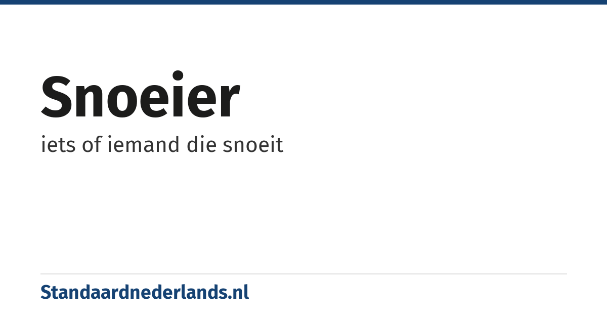 snoeier: iets of iemand die snoeit