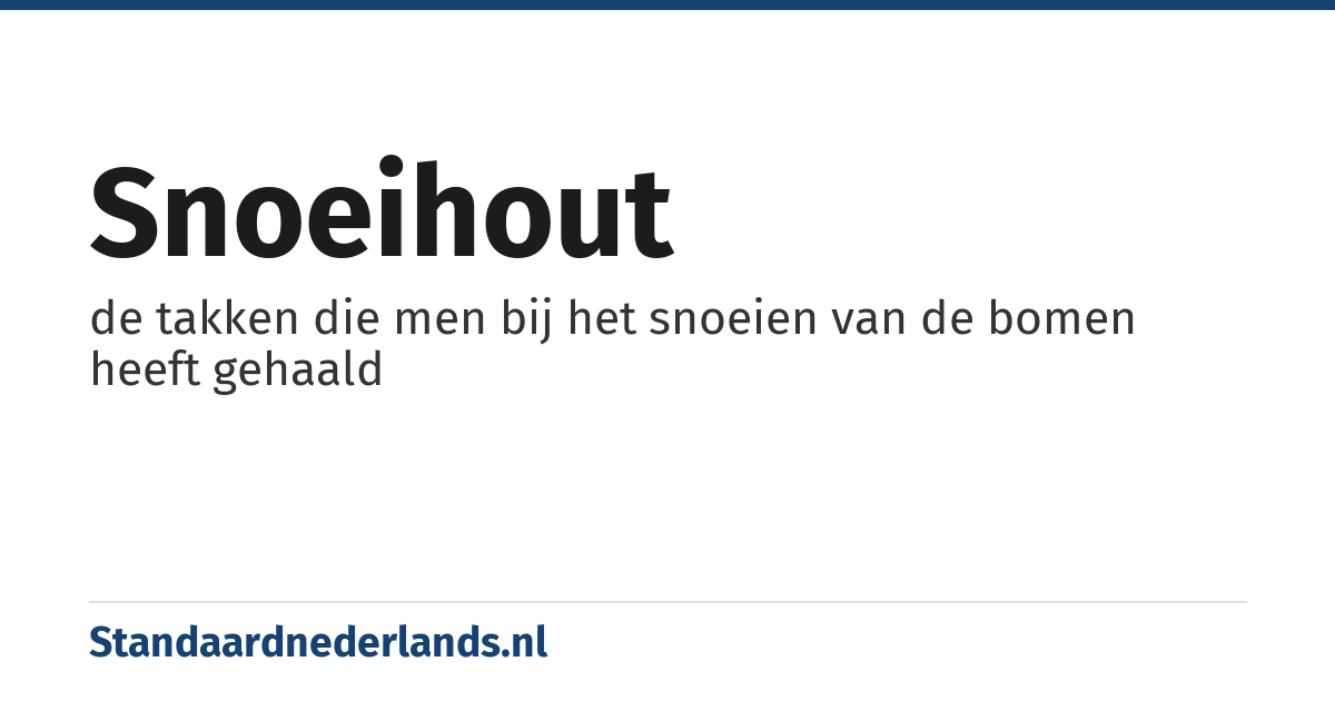 snoeihout: de takken die men bij het snoeien van de bomen heeft gehaald