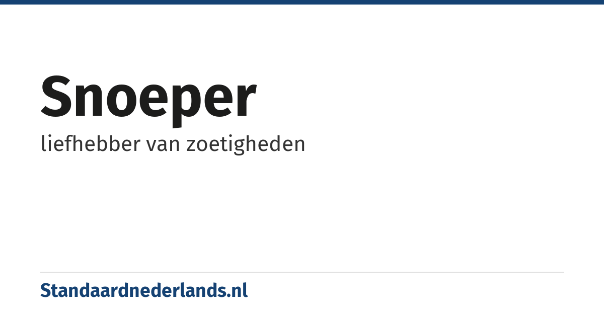 snoeper: liefhebber van zoetigheden