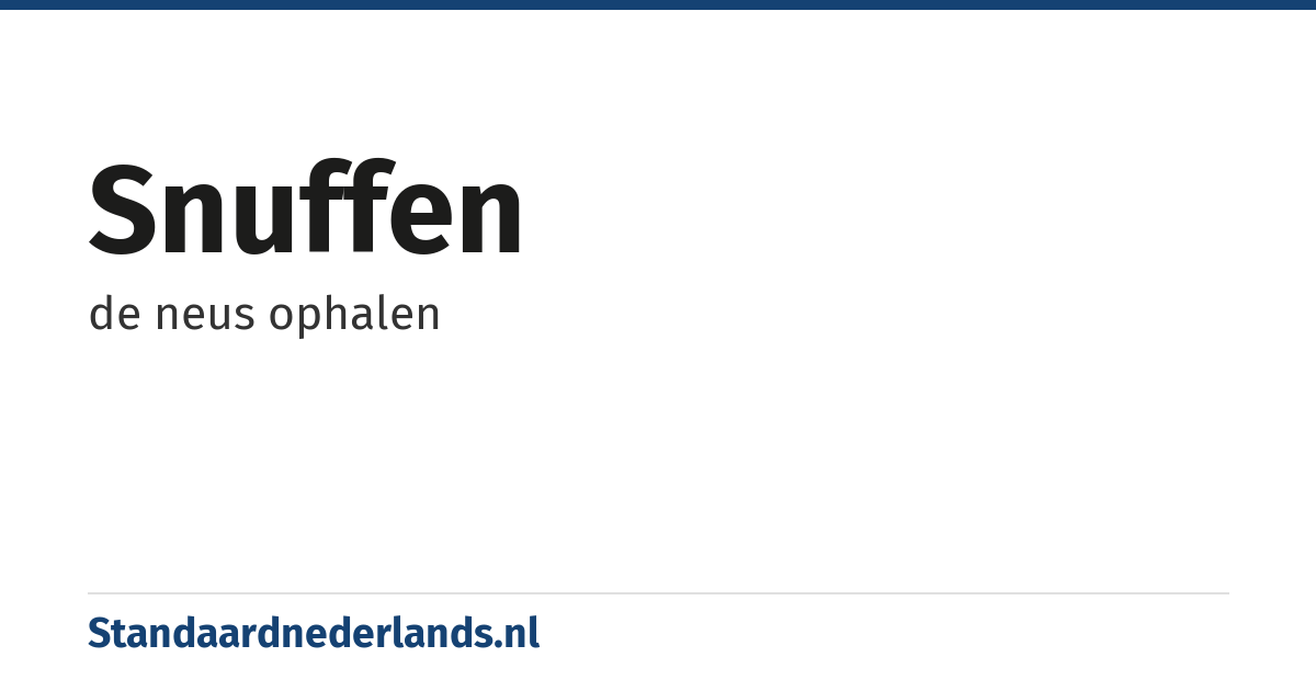 snuffen: de neus ophalen