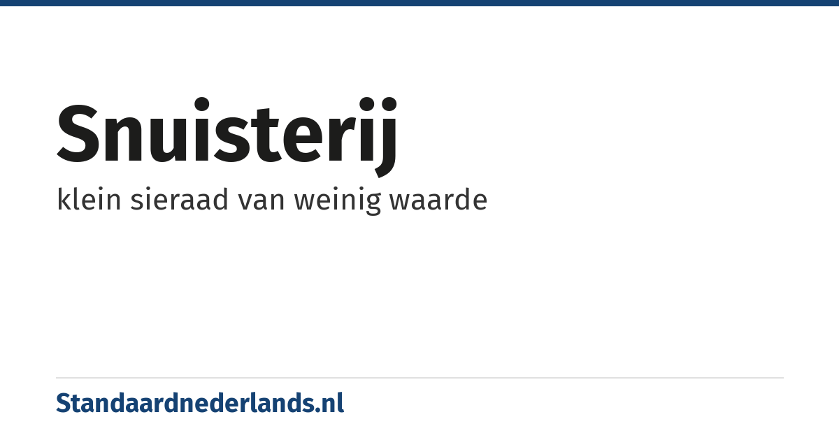 snuisterij: klein sieraad van weinig waarde