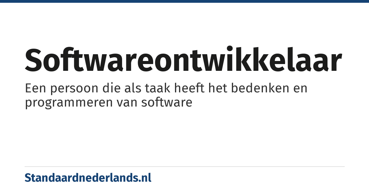 softwareontwikkelaar: Een persoon die als taak heeft het bedenken en programmeren van software