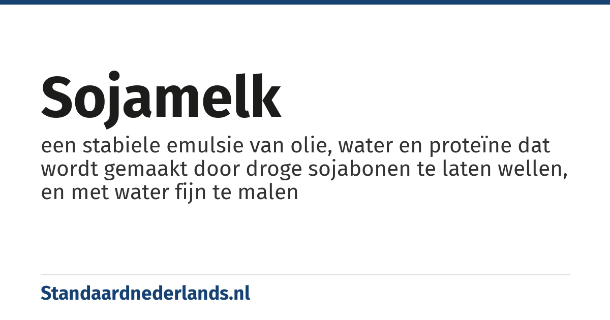 sojamelk: een stabiele emulsie van olie, water en proteïne dat wordt gemaakt door droge sojabonen te laten wellen, en met water fijn te malen