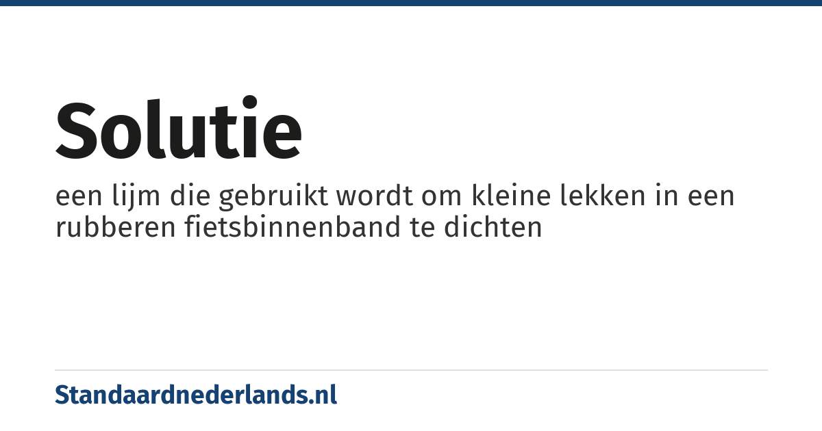 solutie: een lijm die gebruikt wordt om kleine lekken in een rubberen fietsbinnenband te dichten