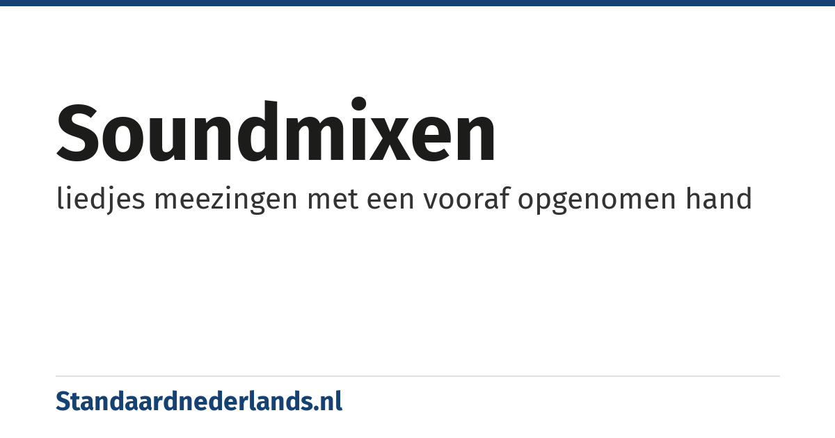 soundmixen: liedjes meezingen met een vooraf opgenomen hand