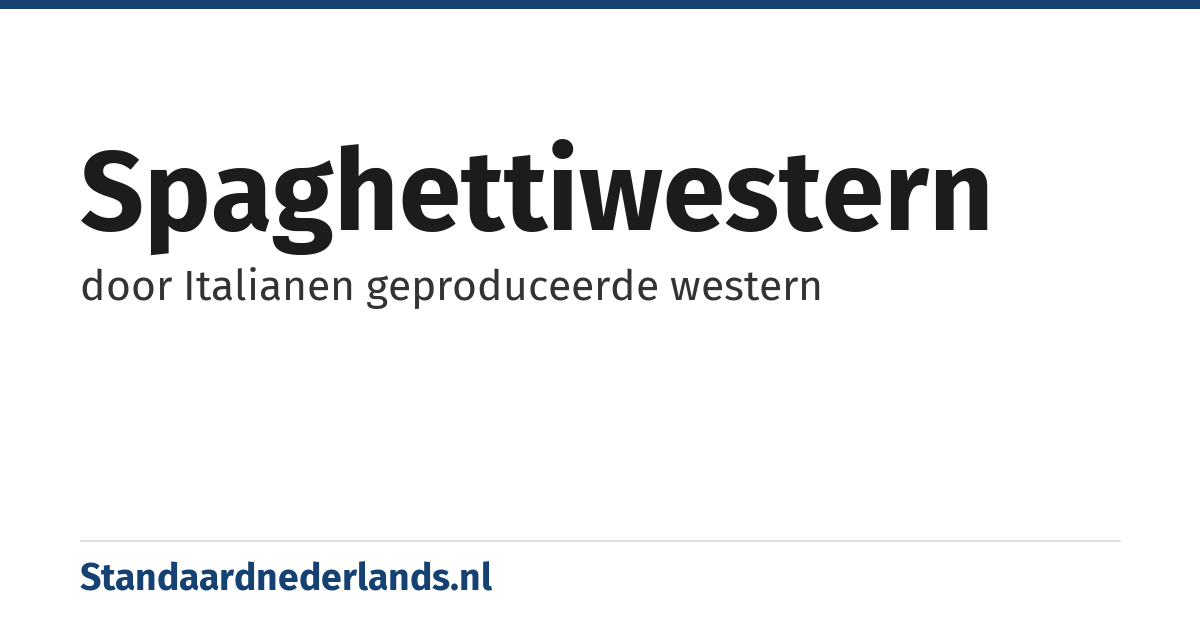 spaghettiwestern: door Italianen geproduceerde western