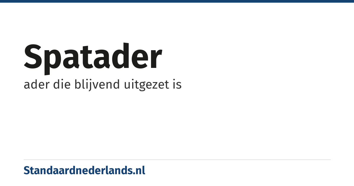 spatader: ader die blijvend uitgezet is