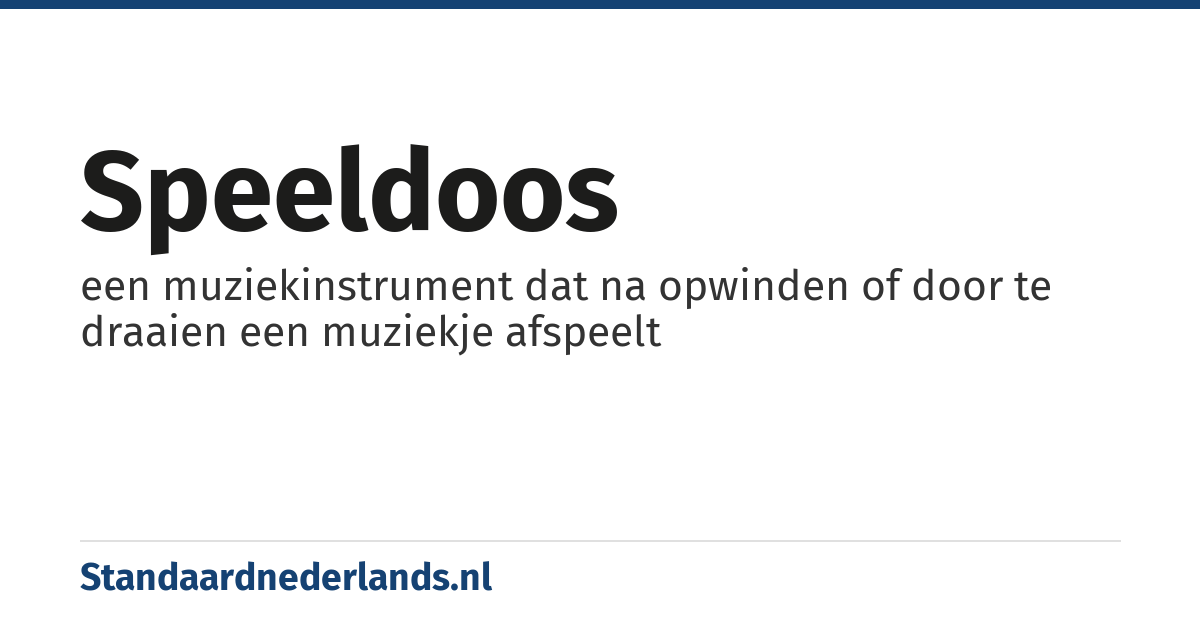 speeldoos: een muziekinstrument dat na opwinden of door te draaien een muziekje afspeelt