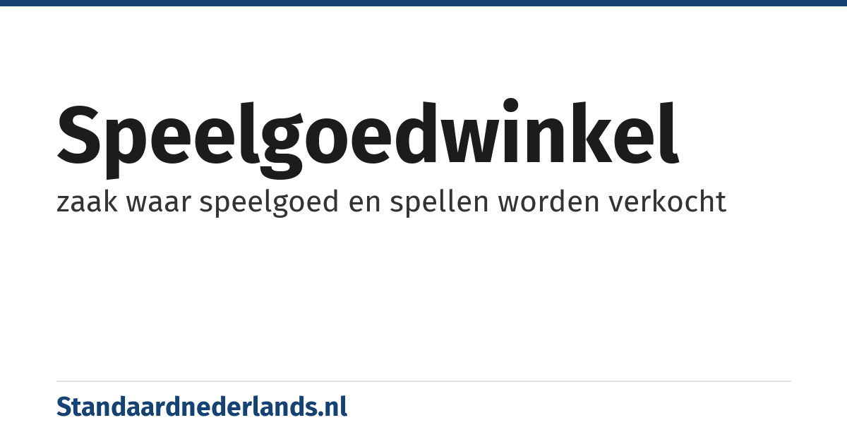 speelgoedwinkel: zaak waar speelgoed en spellen worden verkocht