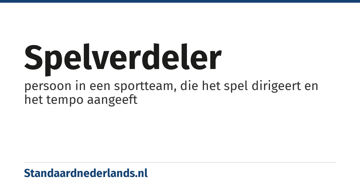spelverdeler: persoon in een sportteam, die het spel dirigeert en het tempo aangeeft