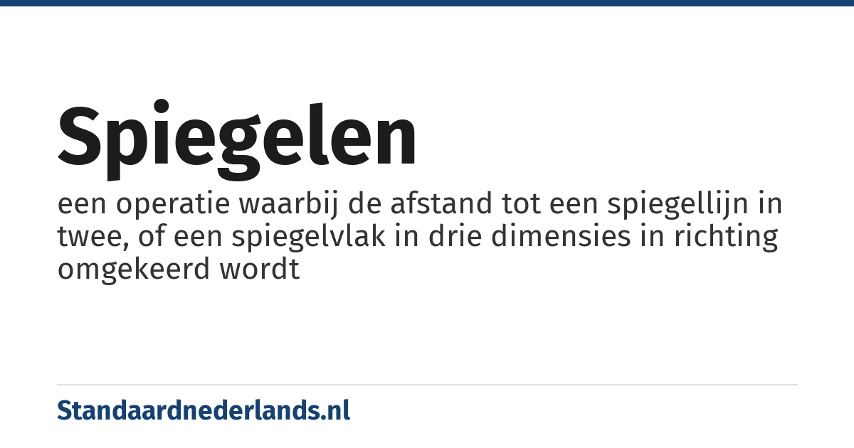 spiegelen: een operatie waarbij de afstand tot een spiegellijn in twee, of een spiegelvlak in drie dimensies in richting omgekeerd wordt