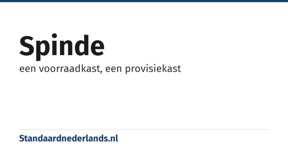 spinde: een voorraadkast, een provisiekast