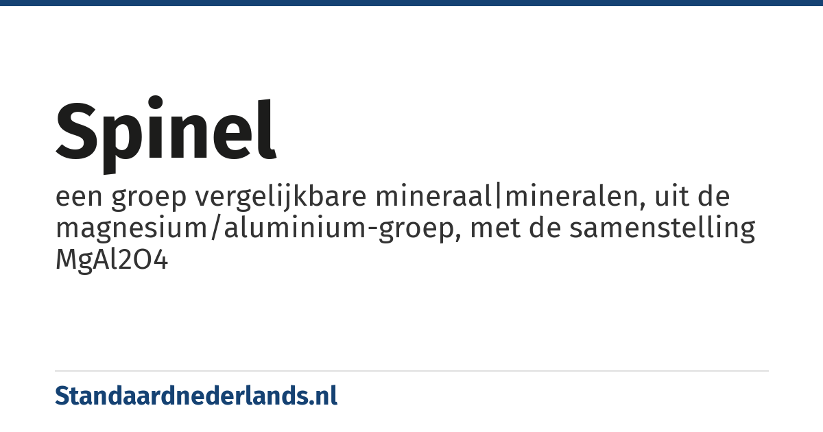 spinel: een groep vergelijkbare mineraal|mineralen, uit de magnesium/aluminium-groep, met de samenstelling MgAl2O4