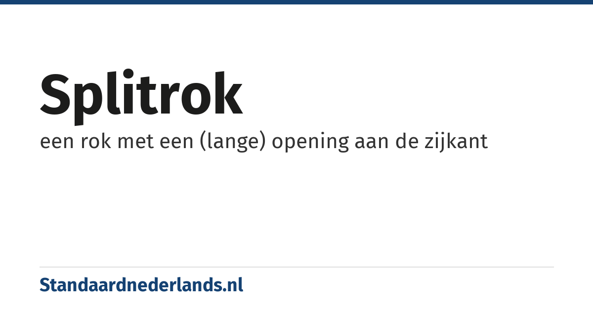 splitrok: een rok met een (lange) opening aan de zijkant