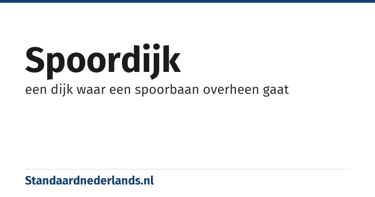 spoordijk: een dijk waar een spoorbaan overheen gaat