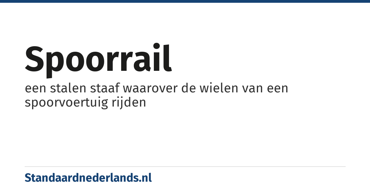 spoorrail: een stalen staaf waarover de wielen van een spoorvoertuig rijden