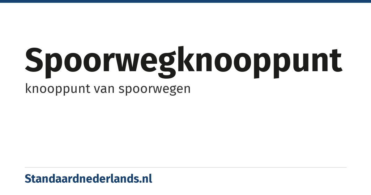 spoorwegknooppunt: knooppunt van spoorwegen