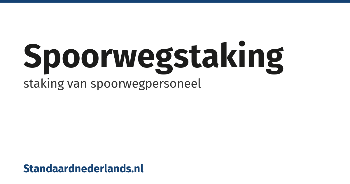 spoorwegstaking: staking van spoorwegpersoneel
