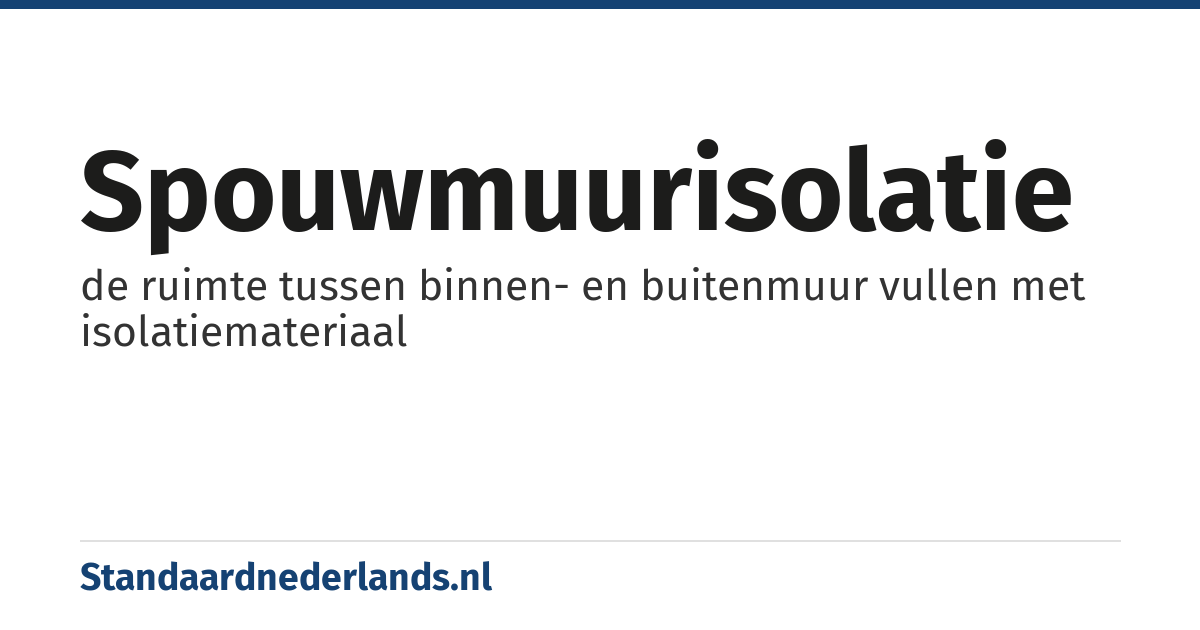 spouwmuurisolatie: de ruimte tussen binnen- en buitenmuur vullen met isolatiemateriaal