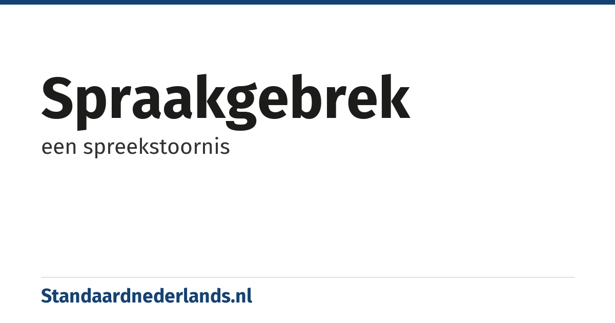 spraakgebrek: een spreekstoornis