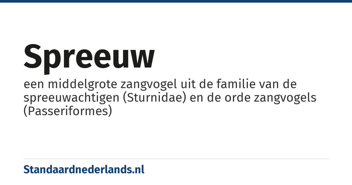 spreeuw: een middelgrote zangvogel uit de familie van de spreeuwachtigen (Sturnidae) en de orde zangvogels (Passeriformes)