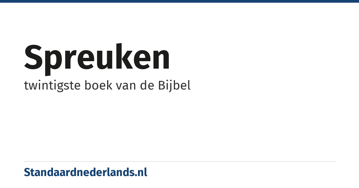 Spreuken: twintigste boek van de Bijbel